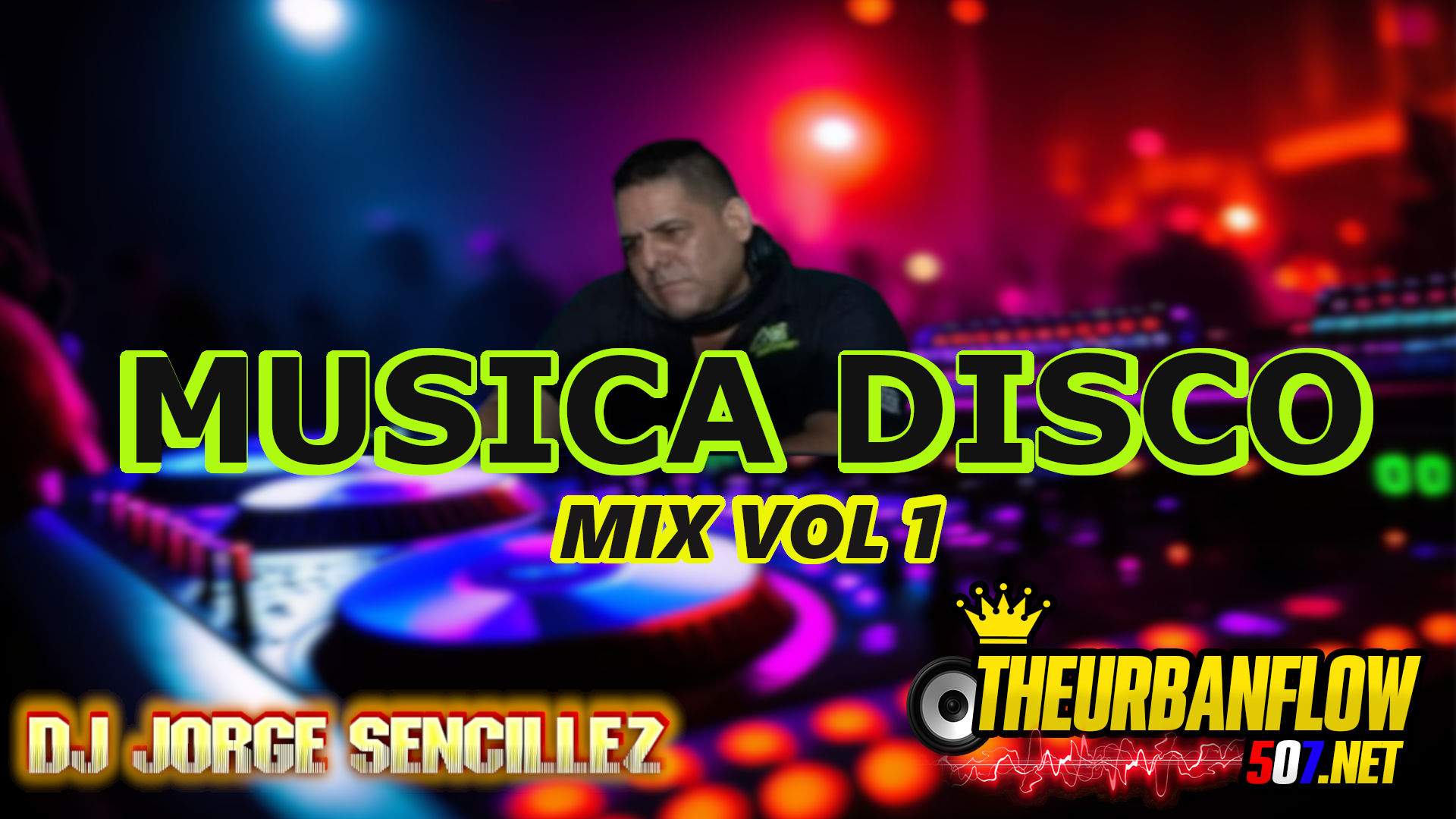 MUSICA DISCO MIX VOL 1 - JORGE SENCILLEZ LA MENTE MAESTRA